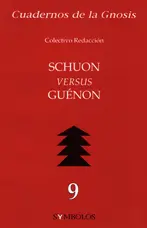 Portada de Schuon versus Guénon, cuaderno de la gnosis nº 9.