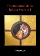 Portada del libro Documentos de la Iglesia Secreta I