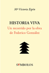 Portada del libro Historia Viva. Un Recorrido por la obra de Federico González