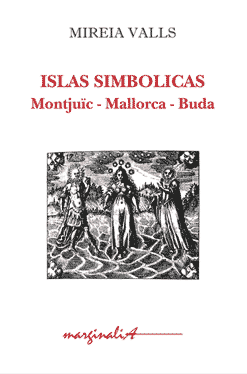 Portada de Islas Simbólica. Montjuic - Mallorca - Buda