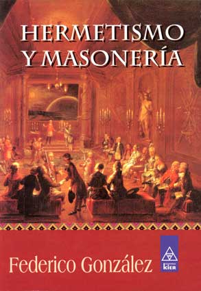 Portada de Hermetismo y Masonería, doctrina, historia, actualidad